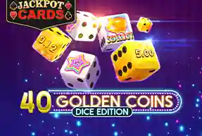 40 Golden Coins Dice Edition